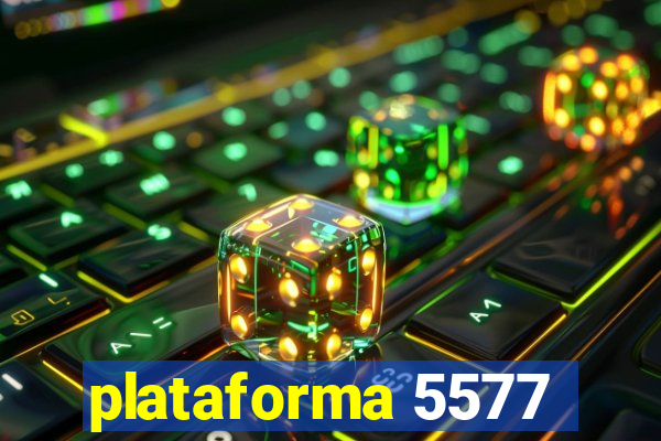 plataforma 5577